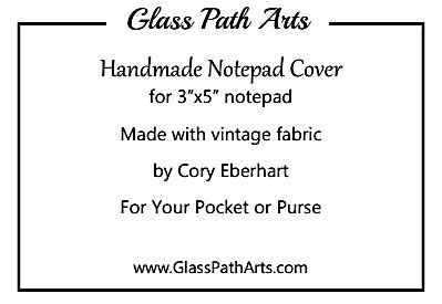 Handmade Notepad Cover for Pocket Purse or Pack