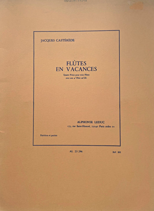 Flûtes en Vacances by Jacques Castérède for 3 or 4 Flutes