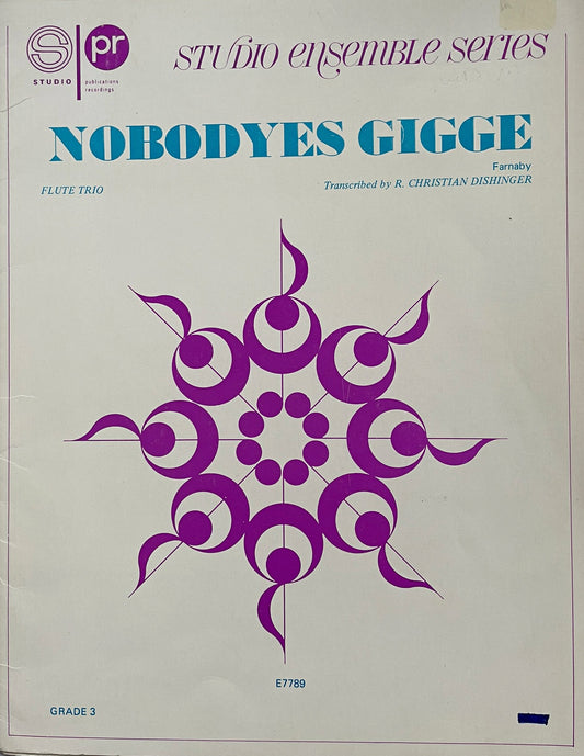 Nobodyes Gigge Flute Trio by Farnaby
