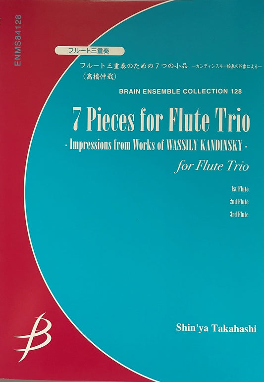 7 Pieces for Flute Trio - Impressions from Works of Wassily Kandinsky by Shin'ya Takahashi