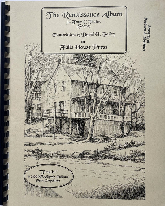 The Renaissance Album for Four Flutes transcribed by David H. Bailey