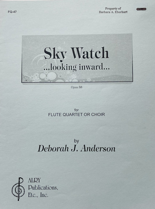 Sky Watch...Looking Inward...for Flute Quartet or Flute Choir by Deborah J. Anderson
