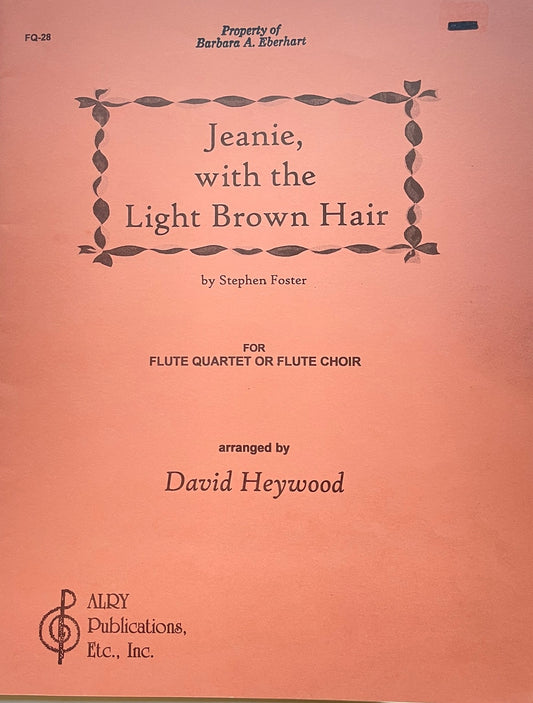 Jeanie, with the Light Brown Hair for Flute Quartet by Stephen Foster