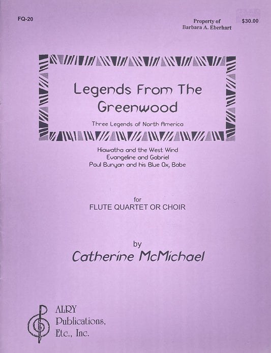 Legends of the Greenwood for Flute Quartet by Catherine McMichael