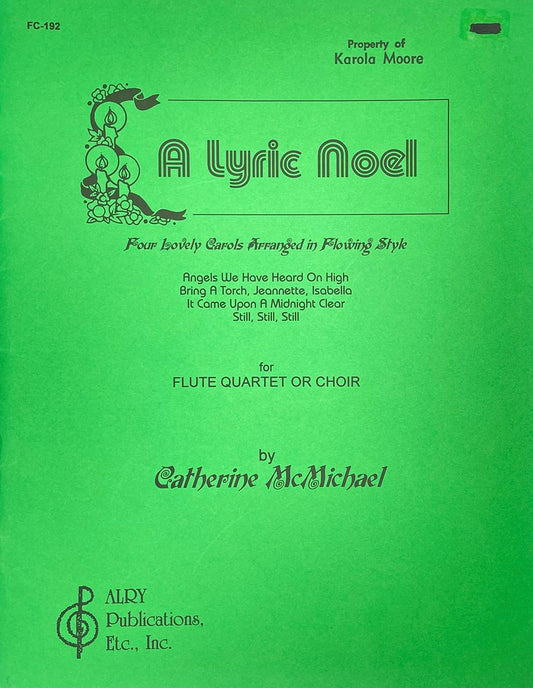 A Lyric Noel for Flute Quartet by Catherine McMichael