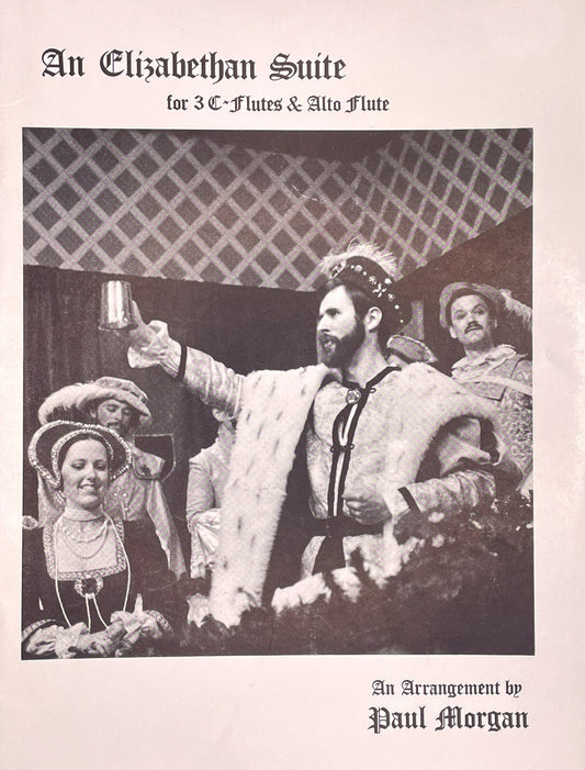 An Elizabethan Suite Flute Quartet arr. by Paul Morgan