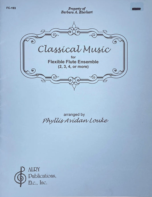 Classical Music for Flexible Flute Ensemble arranged by Phyllis Avidan Louke