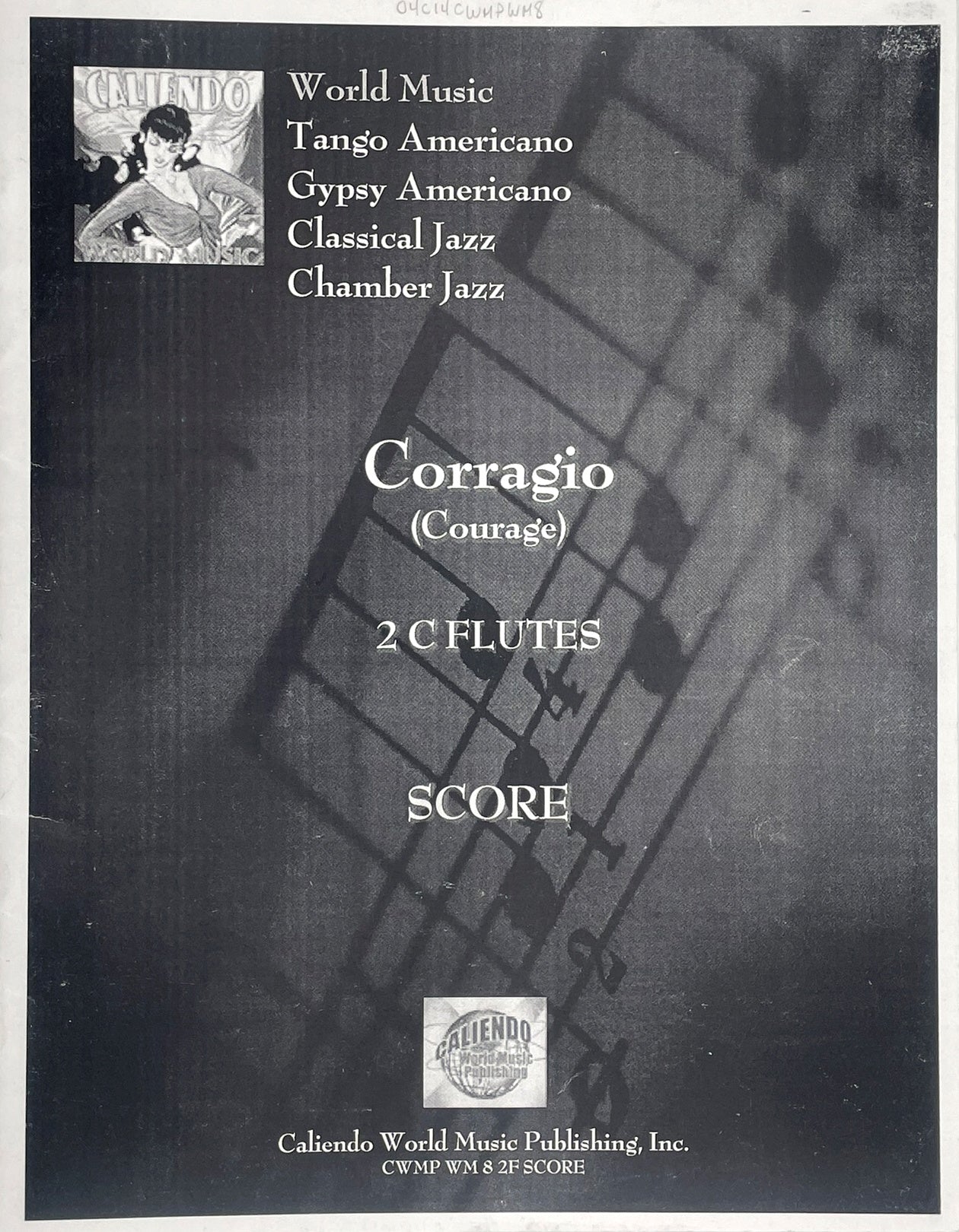 Corragio (Courage) for Two Flutes by Christopher Caliendo