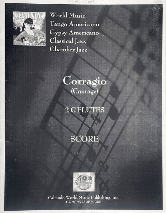Corragio (Courage) for Two Flutes by Christopher Caliendo