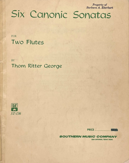 Six Canonic Sonatas by Thom Ritter George