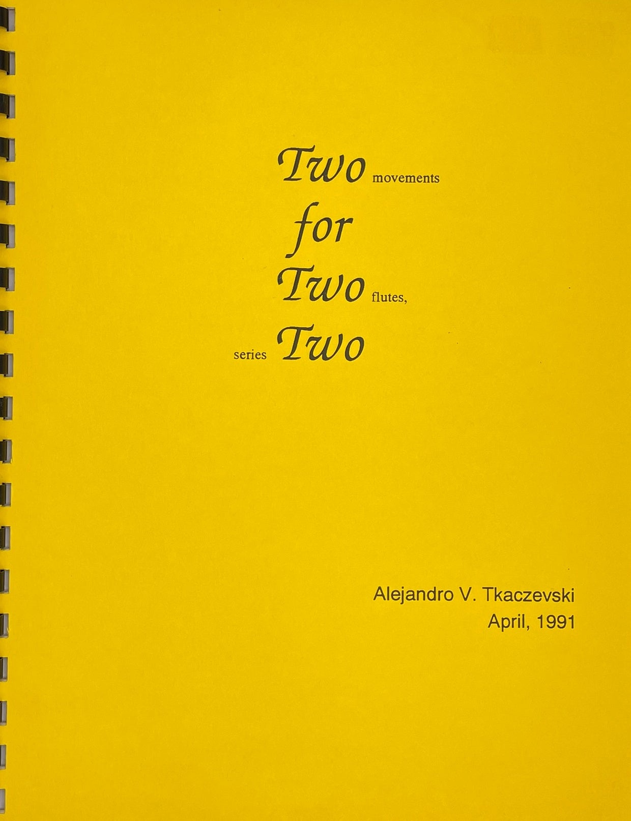 Two Movements For Two Flutes, Series Two by Alexander Tkaczevski