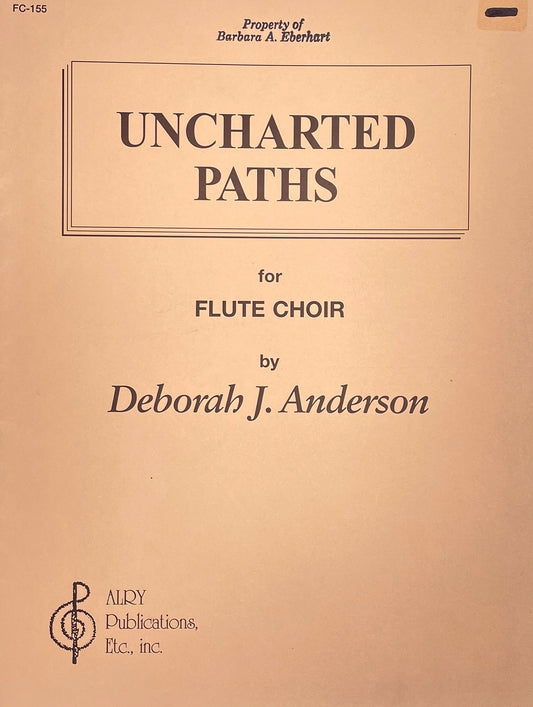 Uncharted Paths for Flute Choir by Deborah Anderson