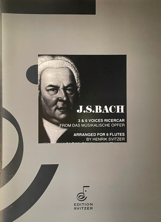 3 and 6 Voices Ricercar from the Musical Offering for Flute Choir by J.S. Bach