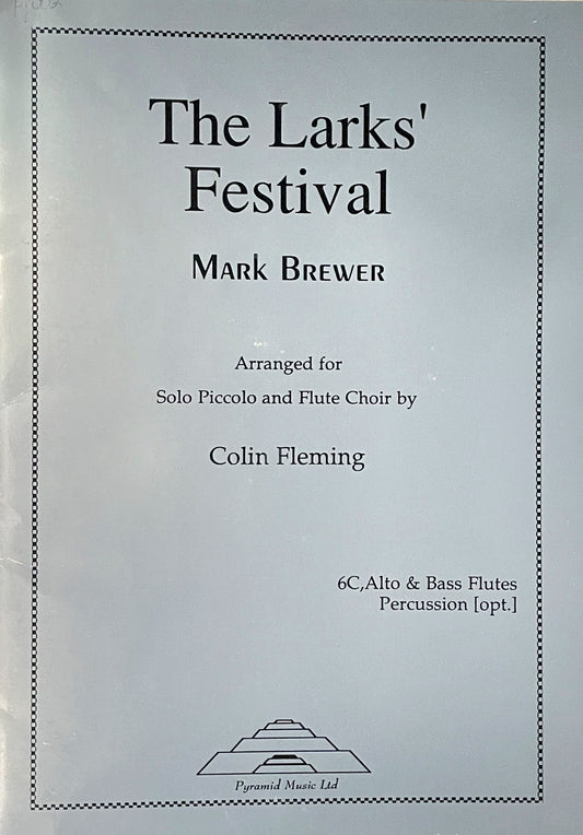 The Larks' Festival for Solo Piccolo and Flute Choir by Mark Brewer