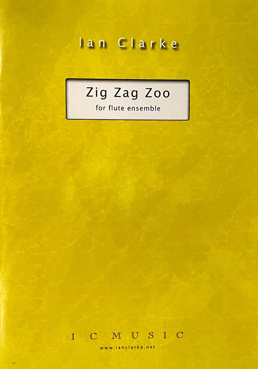 Zig Zag Zoo for Flute Ensemble by Ian Clarke